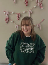 Load image into Gallery viewer, Tis The Season To Be Kind Crewneck