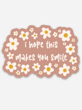Load image into Gallery viewer, I Hope This Makes You Smile Sticker
