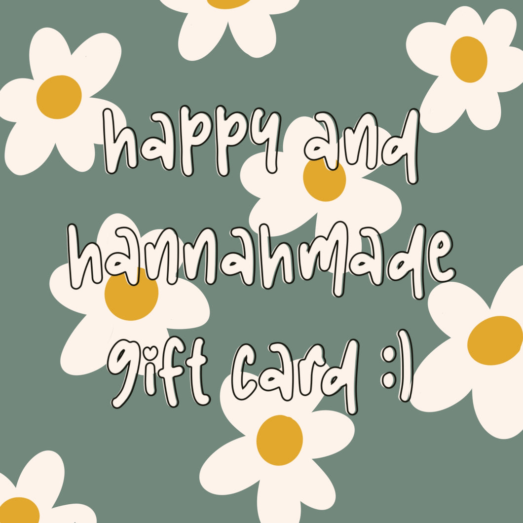 Happy and Hannahmade Gift Card